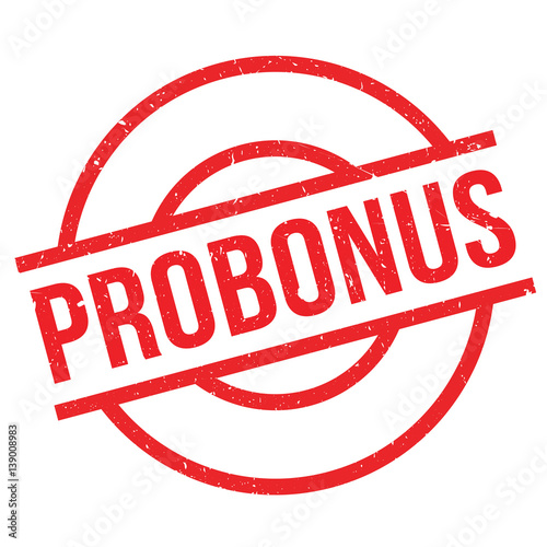 Probonus rubber stamp. Grunge design with dust scratches. Effects can be easily removed for a clean, crisp look. Color is easily changed.