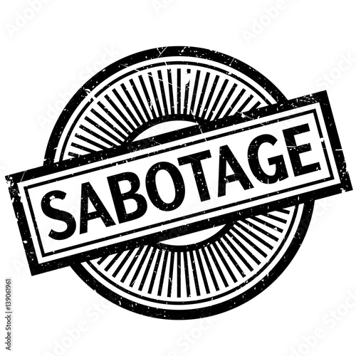 Sabotage rubber stamp. Grunge design with dust scratches. Effects can be easily removed for a clean, crisp look. Color is easily changed.