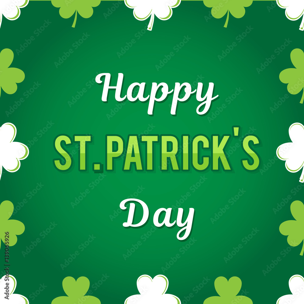 Congratulations to the St. Patrick's Day. Vector inscription on a green background. Around the clover leaves. Congratulations to the St. Patrick's Day. Vector inscription on a green background. Around the clover leaves.
