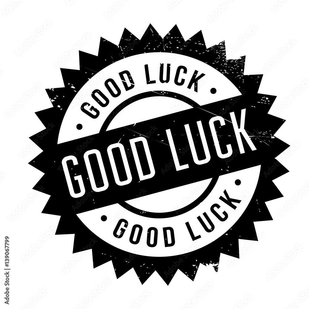 Good Luck rubber stamp. Grunge design with dust scratches. Effects can be easily removed for a clean, crisp look. Color is easily changed.