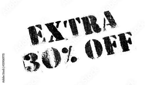 Extra 30 percent Off rubber stamp. Grunge design with dust scratches. Effects can be easily removed for a clean, crisp look. Color is easily changed.