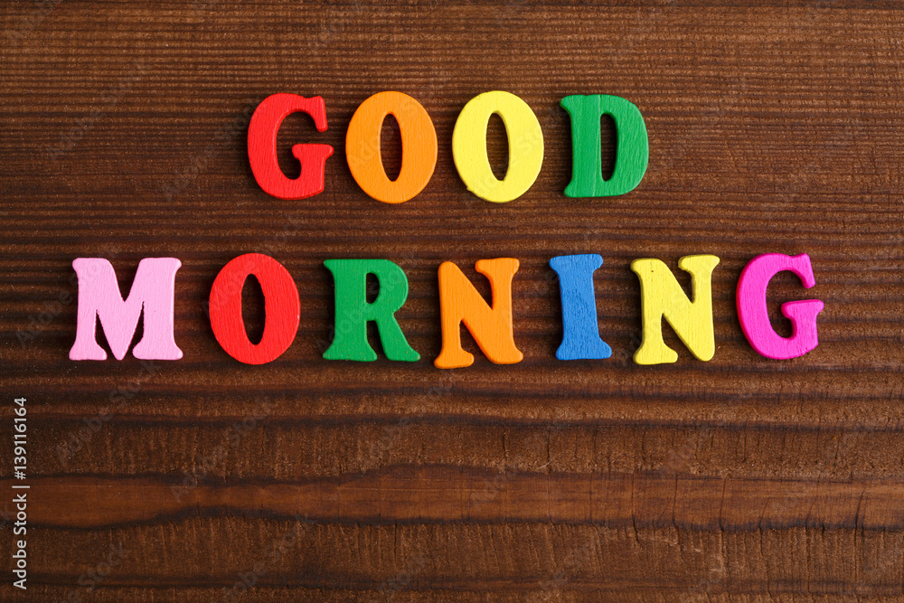 Fototapeta premium Wooden letters. Inscription good morning. Bright colored letters.
