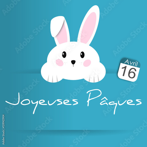 joyeuses pâques - 16 avril 2017 - lapin de pâques