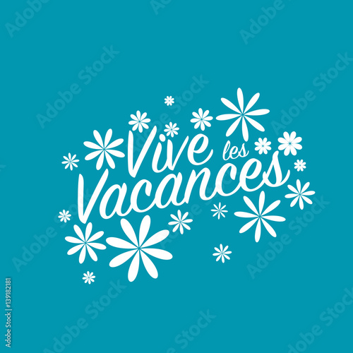 vive les vacances