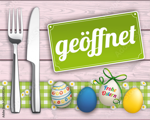 Zu Ostern Geöffnet Schild mit Ostereiern und Besteck
