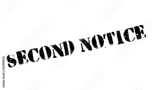 Second Notice rubber stamp. Grunge design with dust scratches. Effects can be easily removed for a clean, crisp look. Color is easily changed.