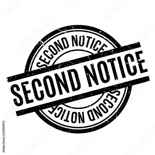 Second Notice rubber stamp. Grunge design with dust scratches. Effects can be easily removed for a clean, crisp look. Color is easily changed.