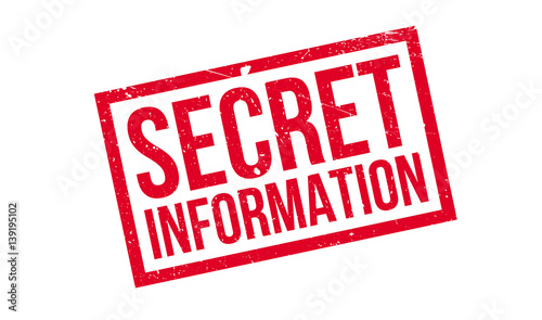 Secret Information rubber stamp. Grunge design with dust scratches. Effects can be easily removed for a clean, crisp look. Color is easily changed.