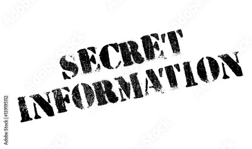 Secret Information rubber stamp. Grunge design with dust scratches. Effects can be easily removed for a clean, crisp look. Color is easily changed.