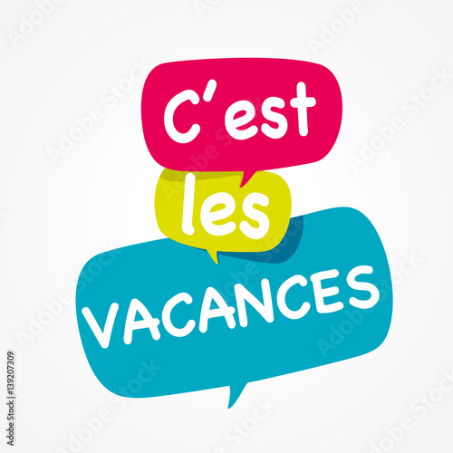 c'est les vacances