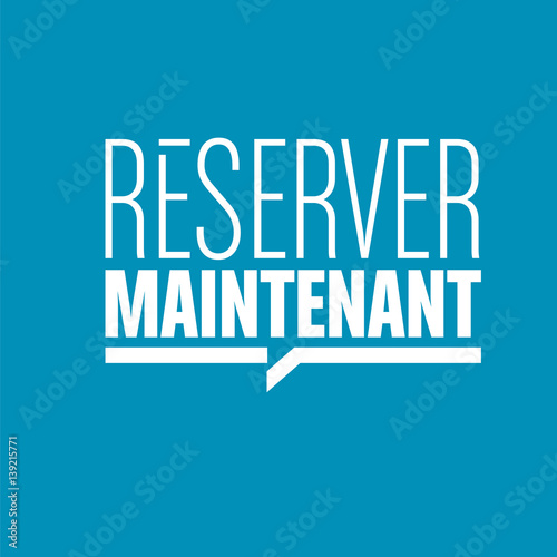 réserver maintenant