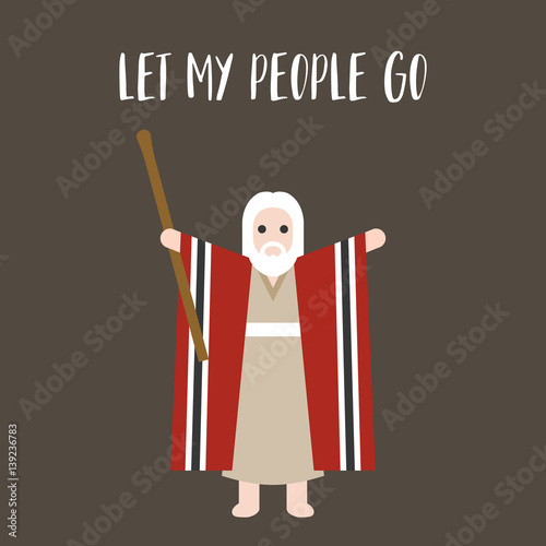 Moses standing for passover and let my people go typographic, for passover poster, flat design