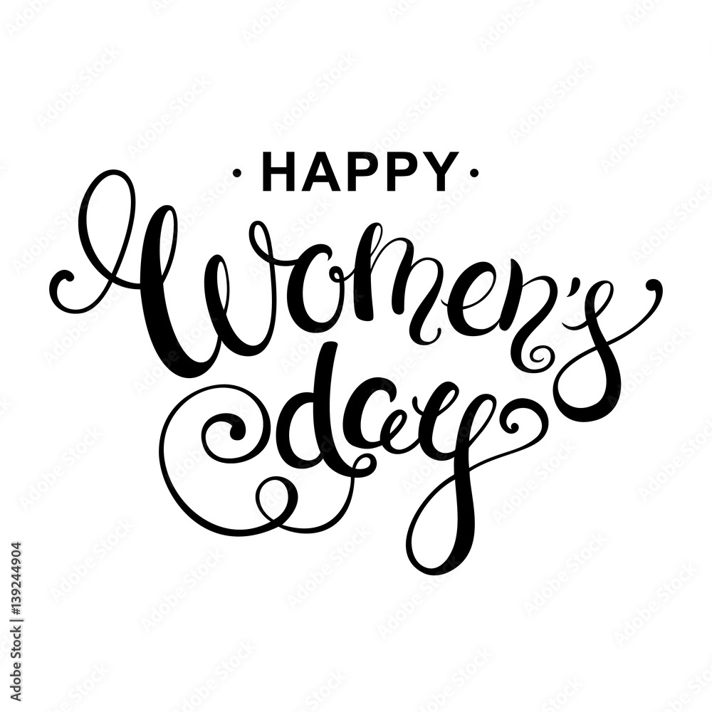 Fototapeta premium Happy women's day handwritten calligraphy lettering. 8 march greeting card template. Vector illustration.