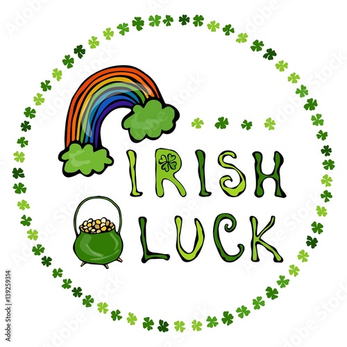 Irish Luck Logo with Rainbow and Pot of Gold. In Circle frame of clover. photo