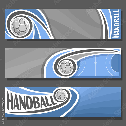 Vector horizontal Banners for Handball: 3 cartoon covers for title text on handball theme, sport blue court with flying on trajectory ball, abstract header banner for advertising on gray background.