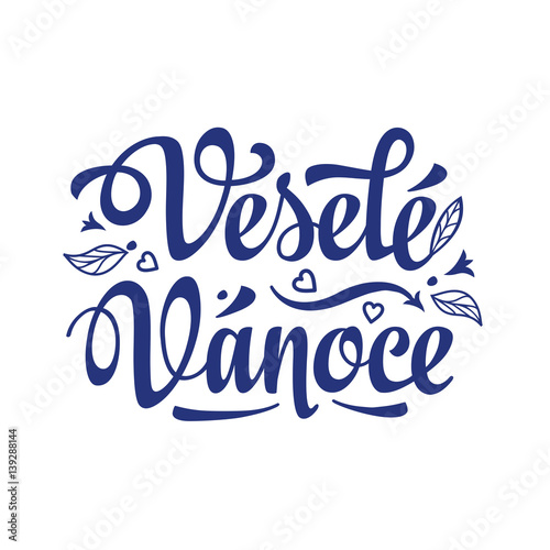 Vesele vanoce. Lettering text for greeting cards. Xmas in the Czech Republic. 