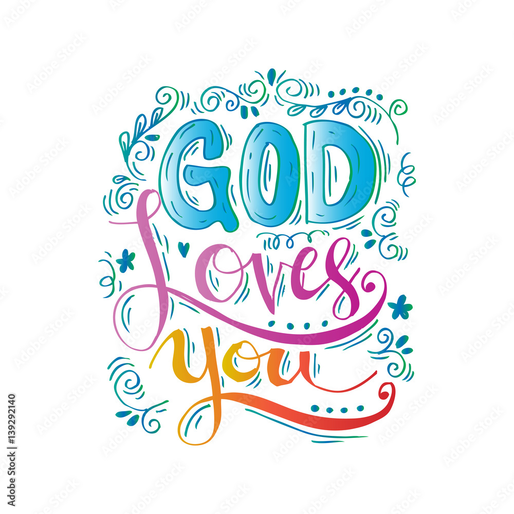 God loves you hand lettering.