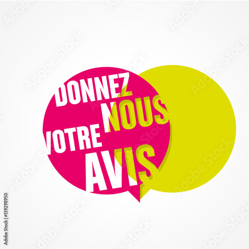 donnez nous votre avis