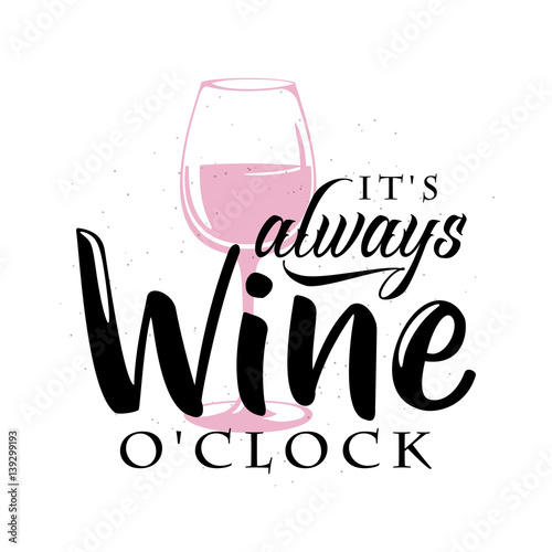 Vector illustration of drink related typographic quote. Wine old logo design