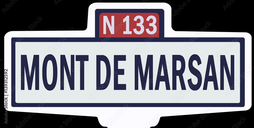 MONT DE MARSAN - Ancien panneau entrée d'agglomération