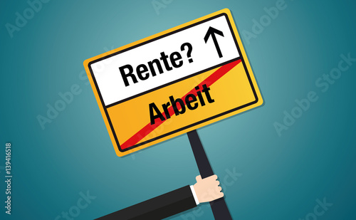 Arbeit Rente? Schild Flat Design