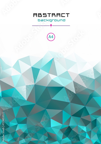 Vector. Cover, background, A4. Annual report. Low-poly triangles. Modern mosaic. Futuristic design. Bright, background, glow. Green, azure, aquamarine
