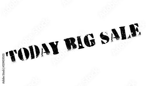 Today Big Sale rubber stamp. Grunge design with dust scratches. Effects can be easily removed for a clean, crisp look. Color is easily changed.