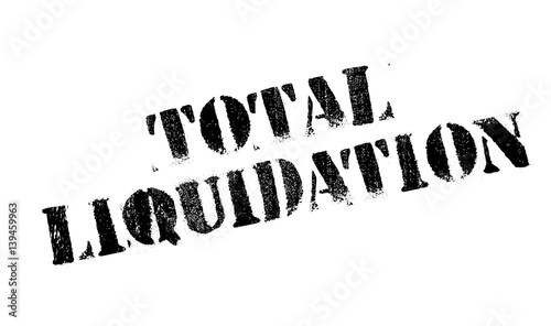 Total Liquidation rubber stamp. Grunge design with dust scratches. Effects can be easily removed for a clean, crisp look. Color is easily changed.
