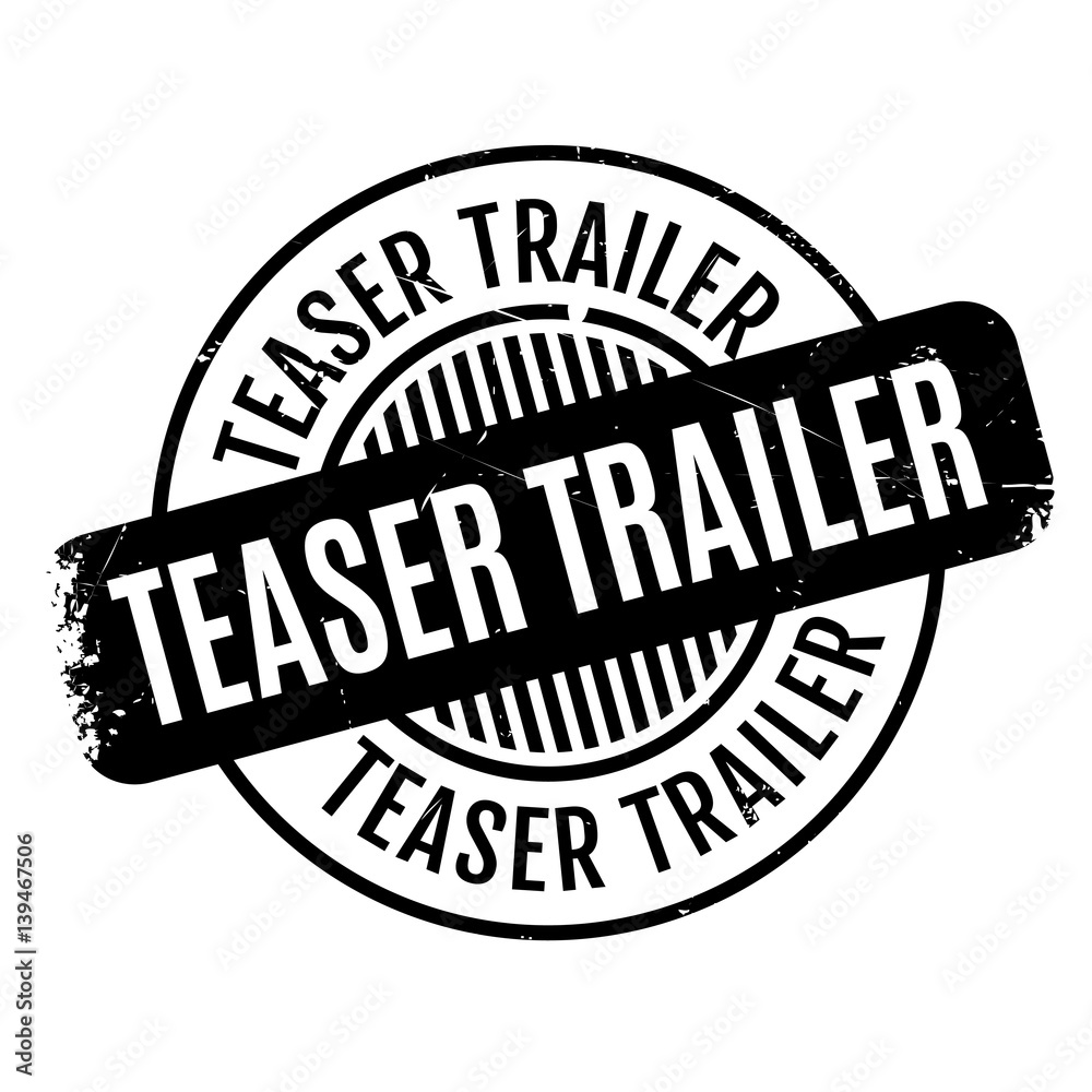 Teaser Trailer rubber stamp. Grunge design with dust scratches. Effects can be easily removed for a clean, crisp look. Color is easily changed. Teaser Trailer rubber stamp. Grunge design with dust scratches. Effects can be easily removed for a clean, crisp look. Color is easily changed.