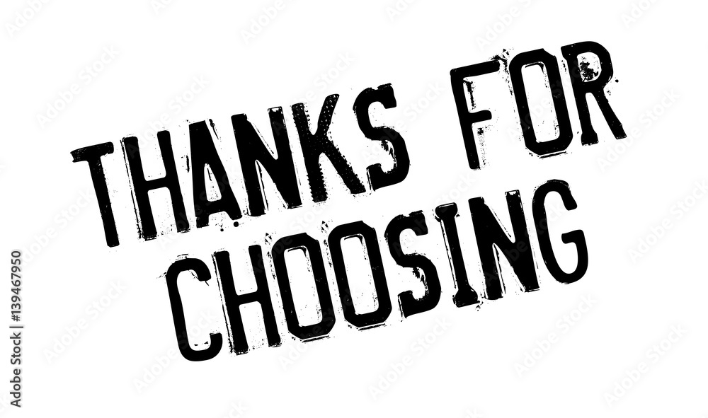 Thanks For Choosing rubber stamp. Grunge design with dust scratches. Effects can be easily removed for a clean, crisp look. Color is easily changed. Thanks For Choosing rubber stamp. Grunge design with dust scratches. Effects can be easily removed for a clean, crisp look. Color is easily changed.
