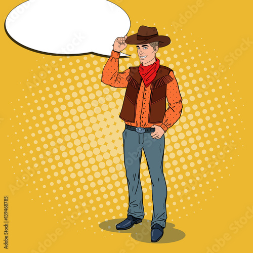 Pop Art Cowboy in Hat Smiling with Comic Speech Bubble. Wild West Hero. Vector illustration