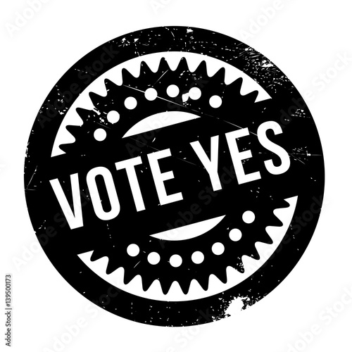 Vote Yes rubber stamp. Grunge design with dust scratches. Effects can be easily removed for a clean, crisp look. Color is easily changed.