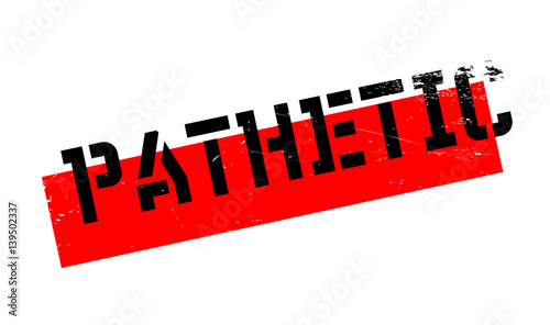 Pathetic rubber stamp. Grunge design with dust scratches. Effects can be easily removed for a clean, crisp look. Color is easily changed.