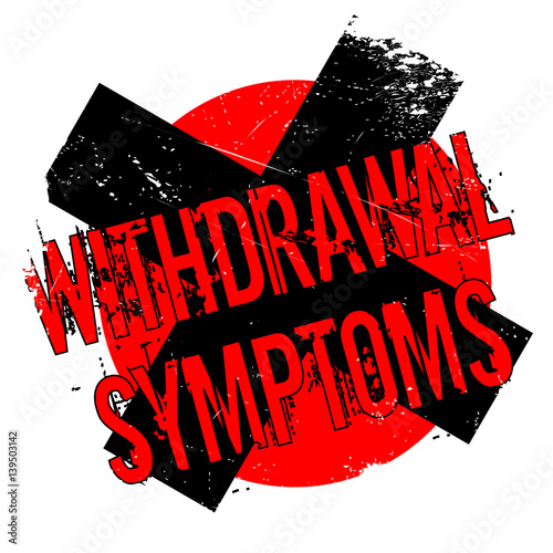 Withdrawal Symptoms rubber stamp. Grunge design with dust scratches. Effects can be easily removed for a clean, crisp look. Color is easily changed.