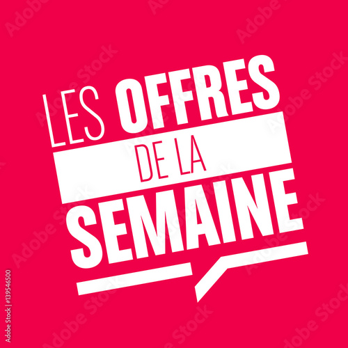 les offres de la semaine