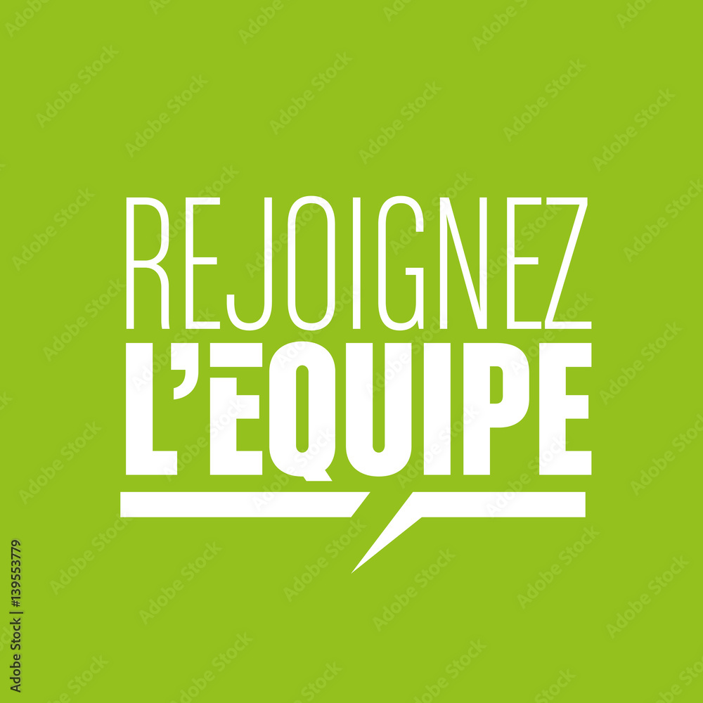 Fototapeta premium rejoignez l'équipe