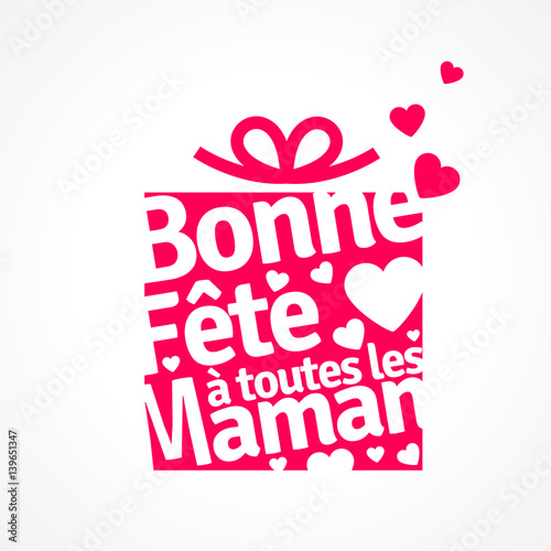 bonne fête à toutes les mamans