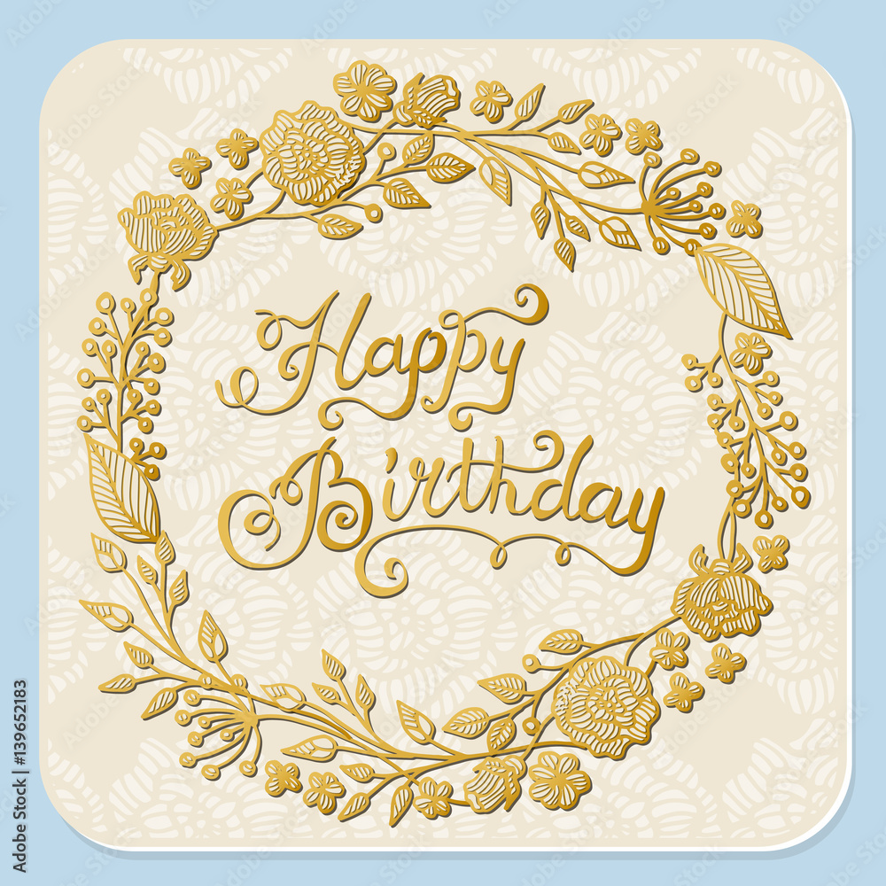 Vector hand drawn greeting card design Happy Birthday with floral wreath on white background.