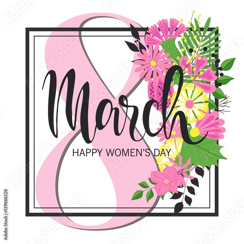 8 March Design with flowers. International Womens Day Background