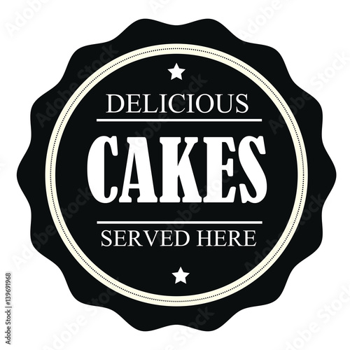 Delicious Cakes Served Here Stamp.Sign.Seal.Logo
