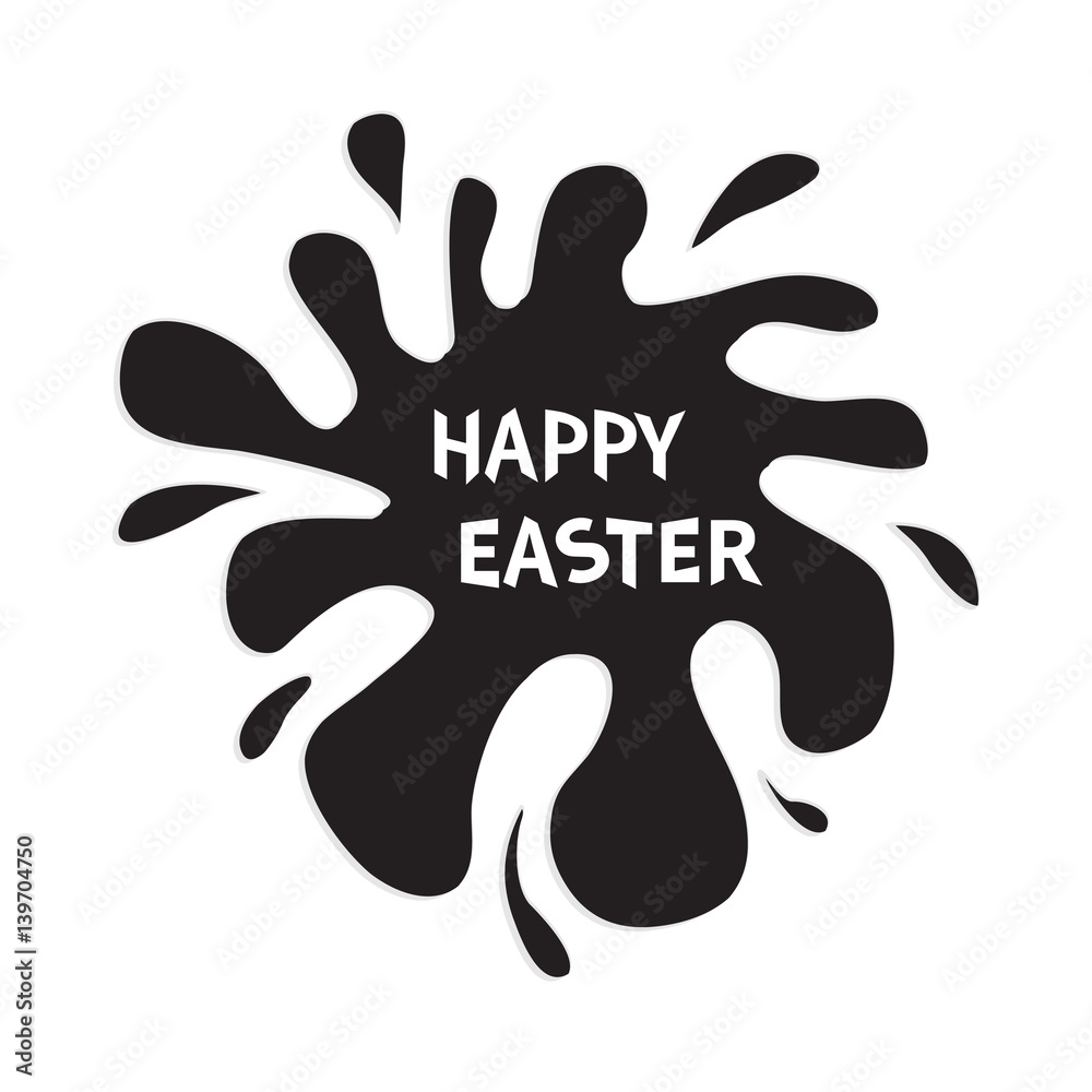 Happy Easter. Black blot splash. Typography poster with text lettering. Flat design. Isolated. White background. Happy Easter. Black blot splash. Typography poster with text lettering. Flat design. Isolated. White background.
