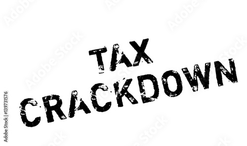 Tax Crackdown rubber stamp. Grunge design with dust scratches. Effects can be easily removed for a clean, crisp look. Color is easily changed.