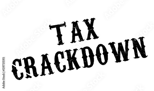 Tax Crackdown rubber stamp. Grunge design with dust scratches. Effects can be easily removed for a clean, crisp look. Color is easily changed.
