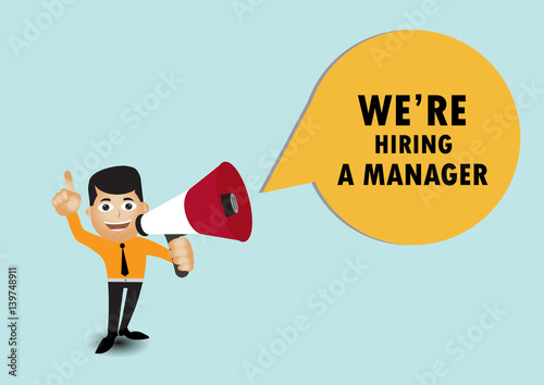 Man holding megaphone to speech, We are hiring a manager