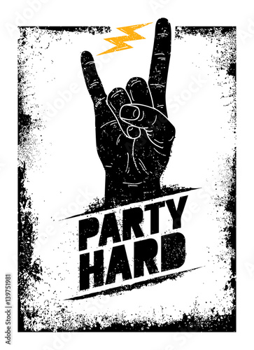 Party Hard Creative Motivation Banner Vector Concept on Grunge Distressed Background