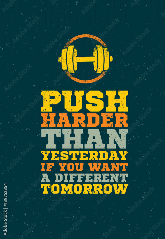 Fotografia Push Harder Than Yesterday Workout and Fitness Sport Motivation  Quote su EuroPosters.it