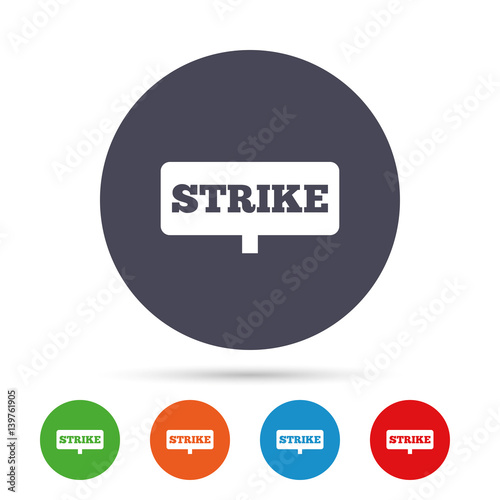 Strike sign icon. Protest banner symbol.