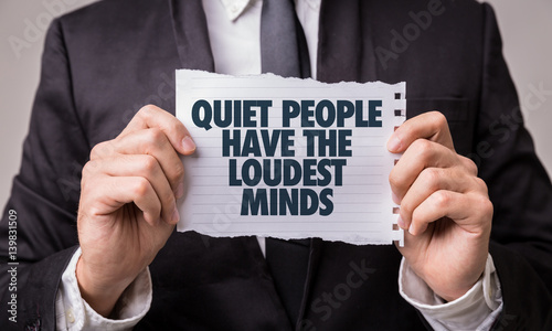 Schilderij op canvas Quiet People Have the Loudest Minds