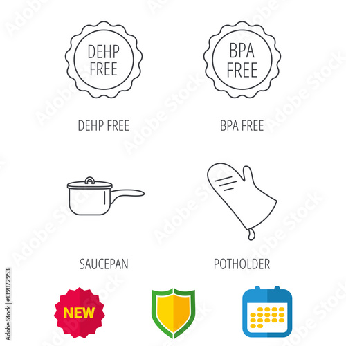 Saucepan, potholder and BPA free icons. DEHP free linear sign. Shield protection, calendar and new tag web icons. Vector