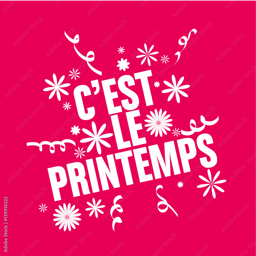 je suis content c'est le printemps
